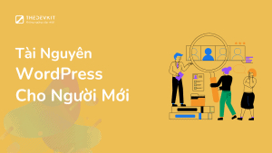 Tài Nguyên WordPress Cho Người Mới